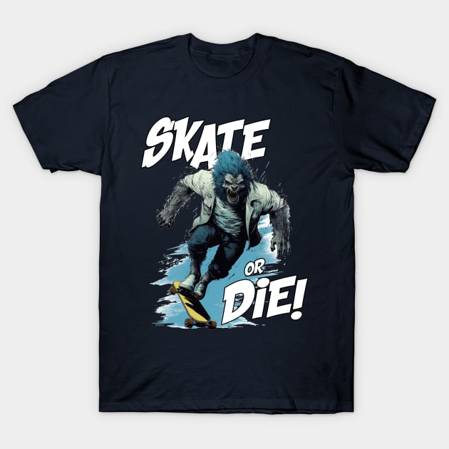 SKATE OR DIE - WOLFY T-Shirt by FWACATA